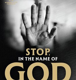 Stop, in the Name of God: Why Honoring the Sabbath Will Transform Your Life