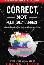 Correct, Not Politically Correct: About Same-Sex Marriage and Transgenderism