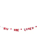 You Are Loved Felt Banner