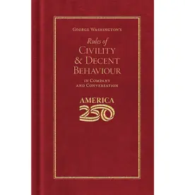 George Washington's Rules of Civility (250 Edition)