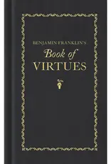 Benjamin Franklin's Book of Virtues