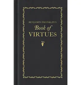 Benjamin Franklin's Book of Virtues