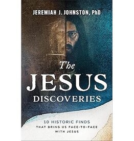 The Jesus Discoveries 10 Historic Finds That Bring Us Face-to-Face with Jesus