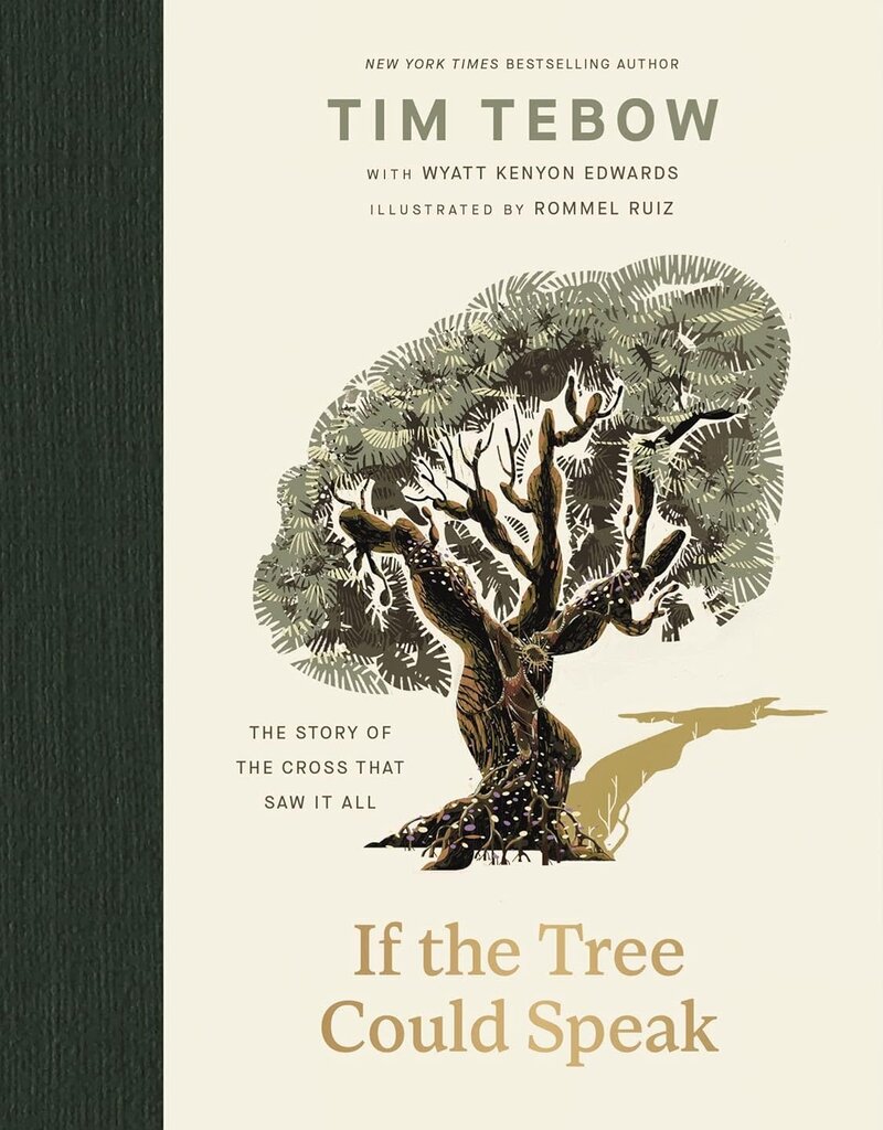 If the Tree Could Speak: The Story of the Cross That Saw It All