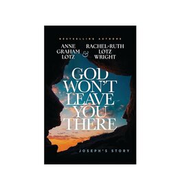 God Won't Leave You There: Joseph's Story