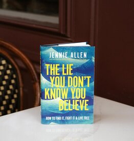 The Lie You Don't Know You Believe