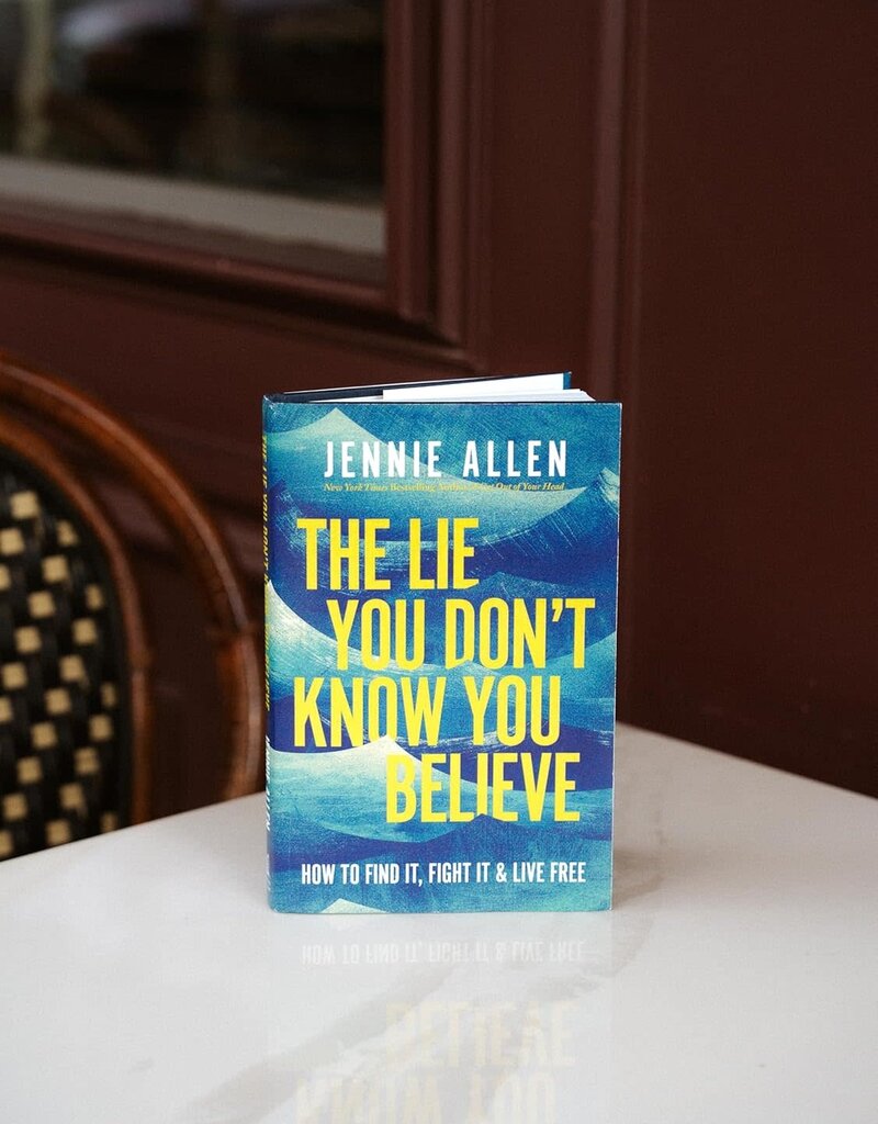 The Lie You Don't Know You Believe