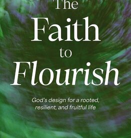 The Faith to Flourish