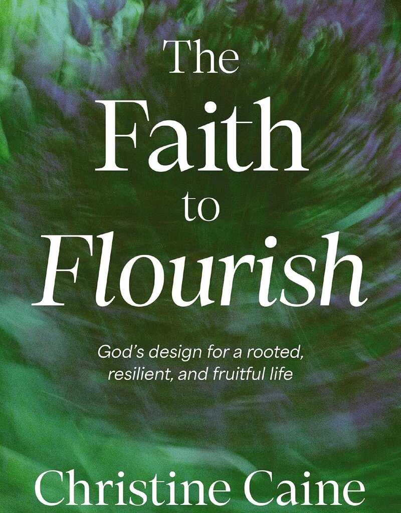 The Faith to Flourish