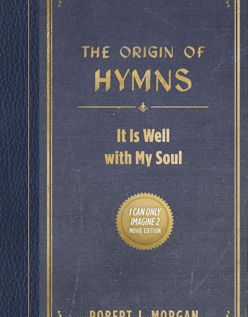 The Origin of Hymns: It Is Well with My Soul