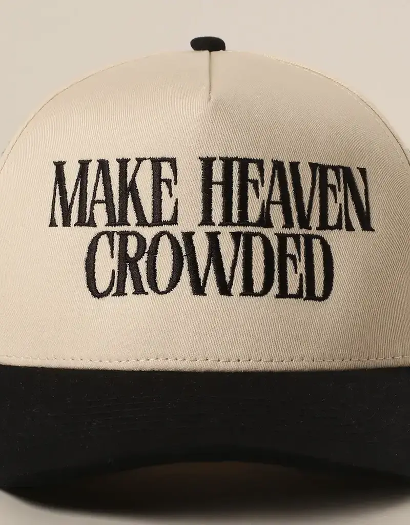 Make Heaven Crowded Embroidery Baseball Cap