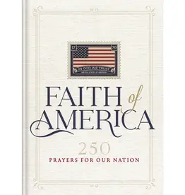 Faith of America : 250 Prayers For Our Nation