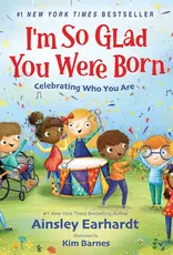 I'm So Glad You Were Born : Celebrating Who You Are Board Bk