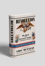 Revolution:  The Birth of the Greatest Nation in the History of the World