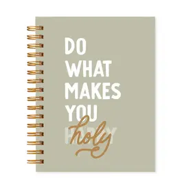 Do What Makes You Holy Hardcover Journal