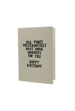 Hat + Wig + Glove Preservatives Have Done Wonders Birthday Letterpress Card