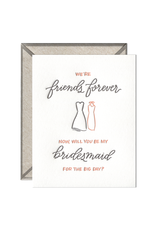 Ink Meets Paper Friends Forever Bridesmaid Letterpress Card