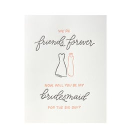 Ink Meets Paper Friends Forever Bridesmaid Letterpress Card