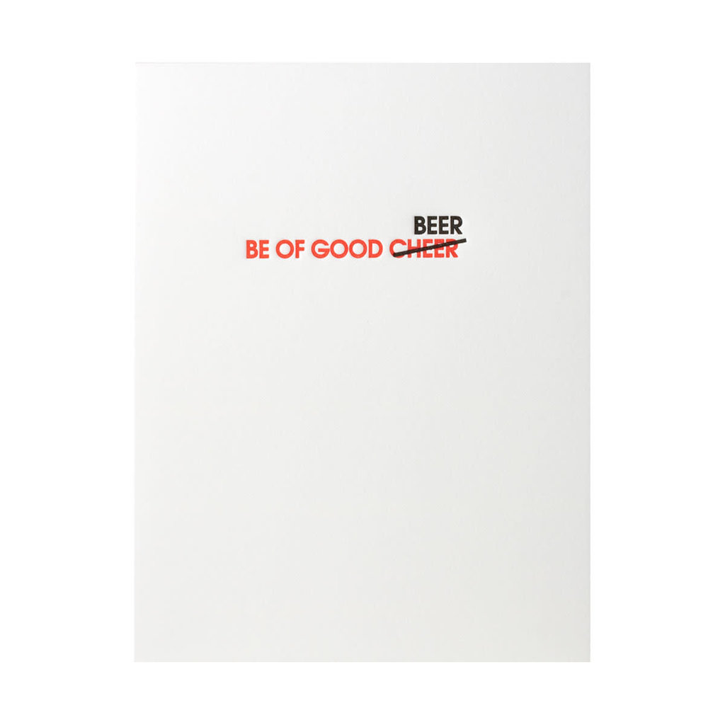 Chez Gagne Be Of Good Beer Letterpress Card