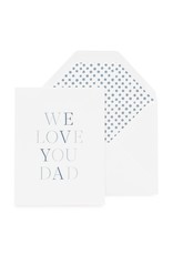 Sugar Paper We Love You Dad Letterpress Card