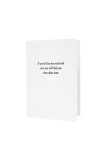 If You're Lost You Can Look and You Will Find Me Letterpress Card