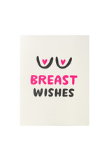 And Here We Are Breast Wishes Letterpress Card