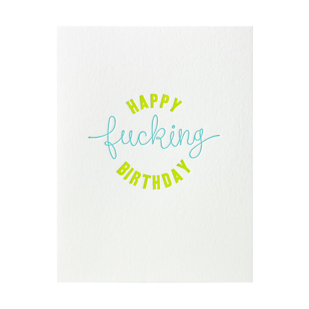 Green Bird Press Happy F***cking Birthday Letterpress Card