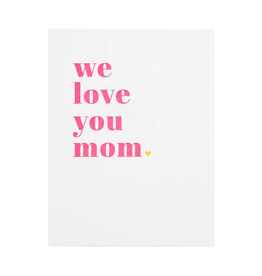 Sugar Paper We Love You Mom Pink Letterpress Card