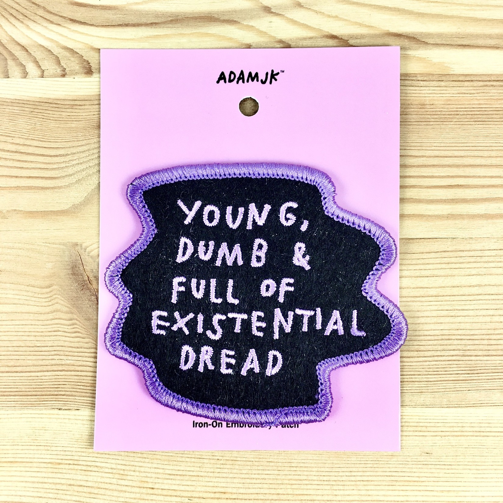 Adam J. Kurtz (QO) Young, Dumb & Full Of Existential Dread Patch