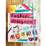 The Creative Cookie LLC (BO) How To Be A Fashion Designer Book
