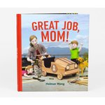 Jack & Holman Wang Great Job, Mom! Book - Jack & Holman Wang
