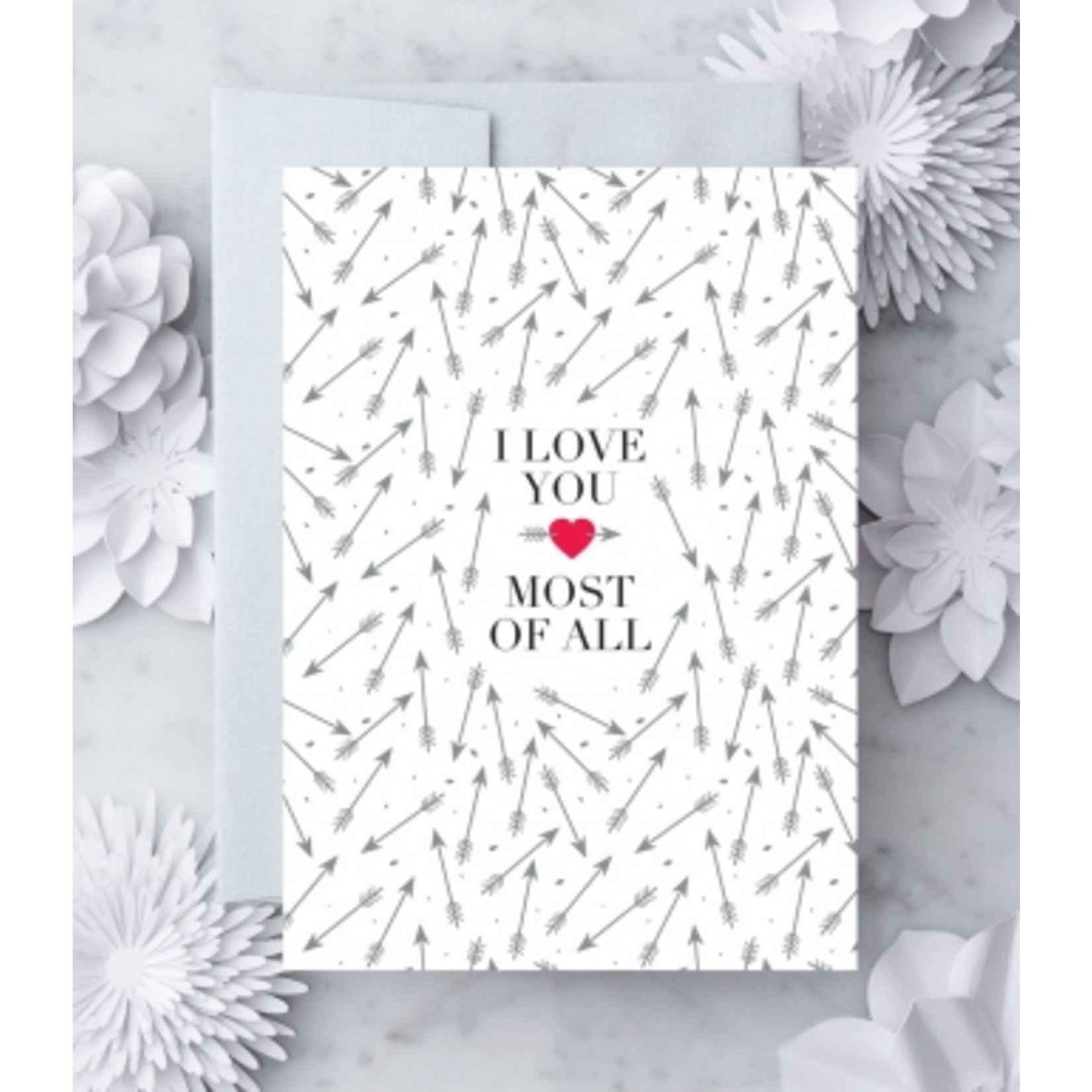Design With Heart (QO) Arrows Love You Most of All Greeting Card