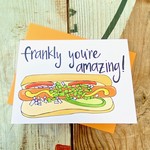 Fiber and Gloss Frankly Amazing Hot Dog Greeting Card