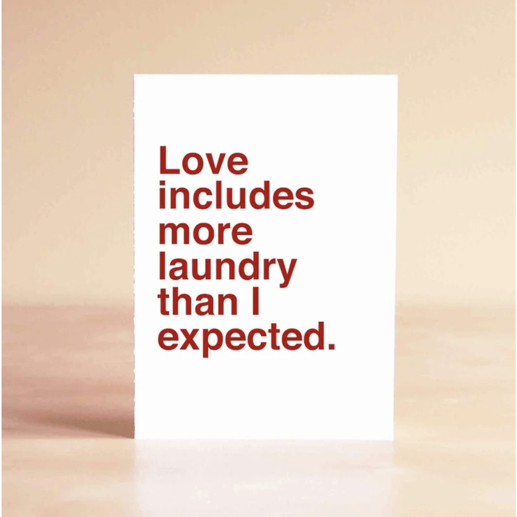 Sad Shop Love Includes More Laundry Than I Expected Greeting Card