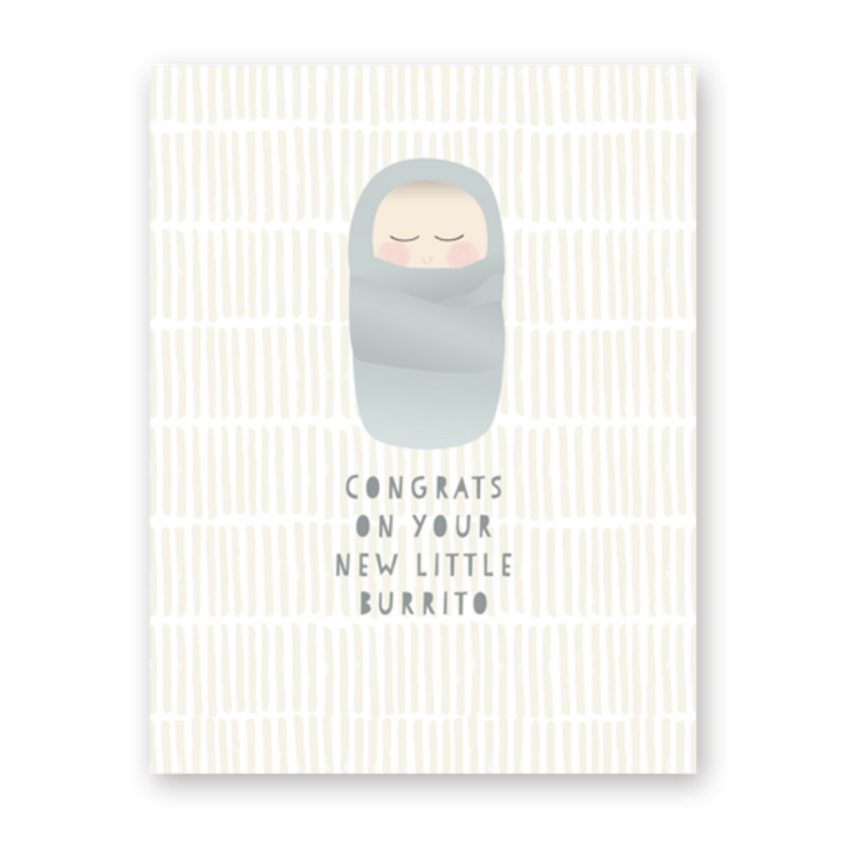 Haven Paperie Congrats On Your New Little Burrito Baby Greeting Card