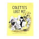 Isabelle Arsenault Colette's Lost Pet Book — Isabelle Arsenault