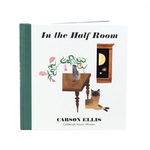 Carson Ellis In The Half Room Hardcover Book — Carson Ellis