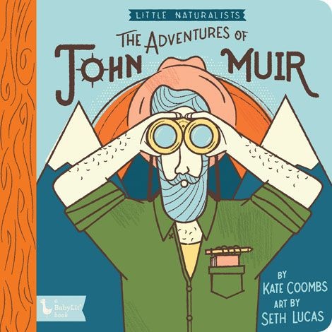 Gibbs Smith Little Naturalists: John Muir