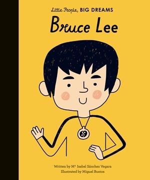Quarto Little People, Big Dreams | Bruce Lee Quarto Little People, Big Dreams | Bruce Lee