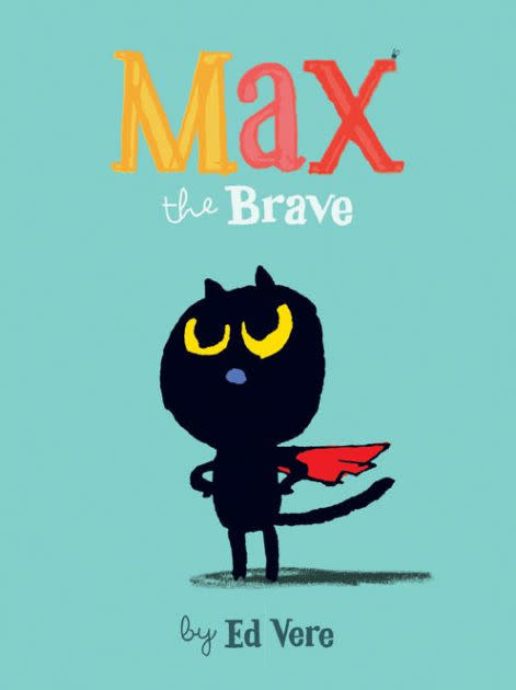 Max the Brave | Hardcover Max the Brave | Hardcover