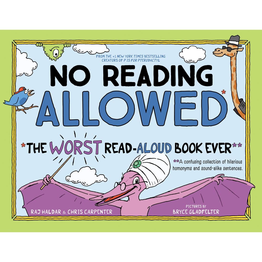 No Reading Allowed: The Worst Read-Aloud Book Ever | Hardcover
