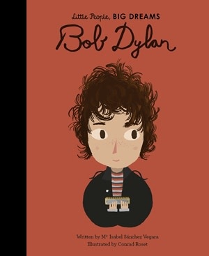 Little People, Big Dreams | Bob Dylan