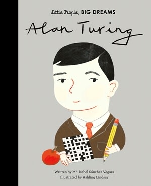 Quarto Little People, Big Dreams | Alan Turing Quarto Little People, Big Dreams | Alan Turing
