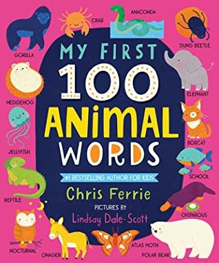 My First 100 Animal Words | Board Book My First 100 Animal Words | Board Book