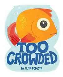 Too Crowded | Hardcover Book Too Crowded | Hardcover Book