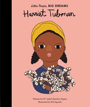 Quarto Little People, Big Dreams | Harriet Tubman