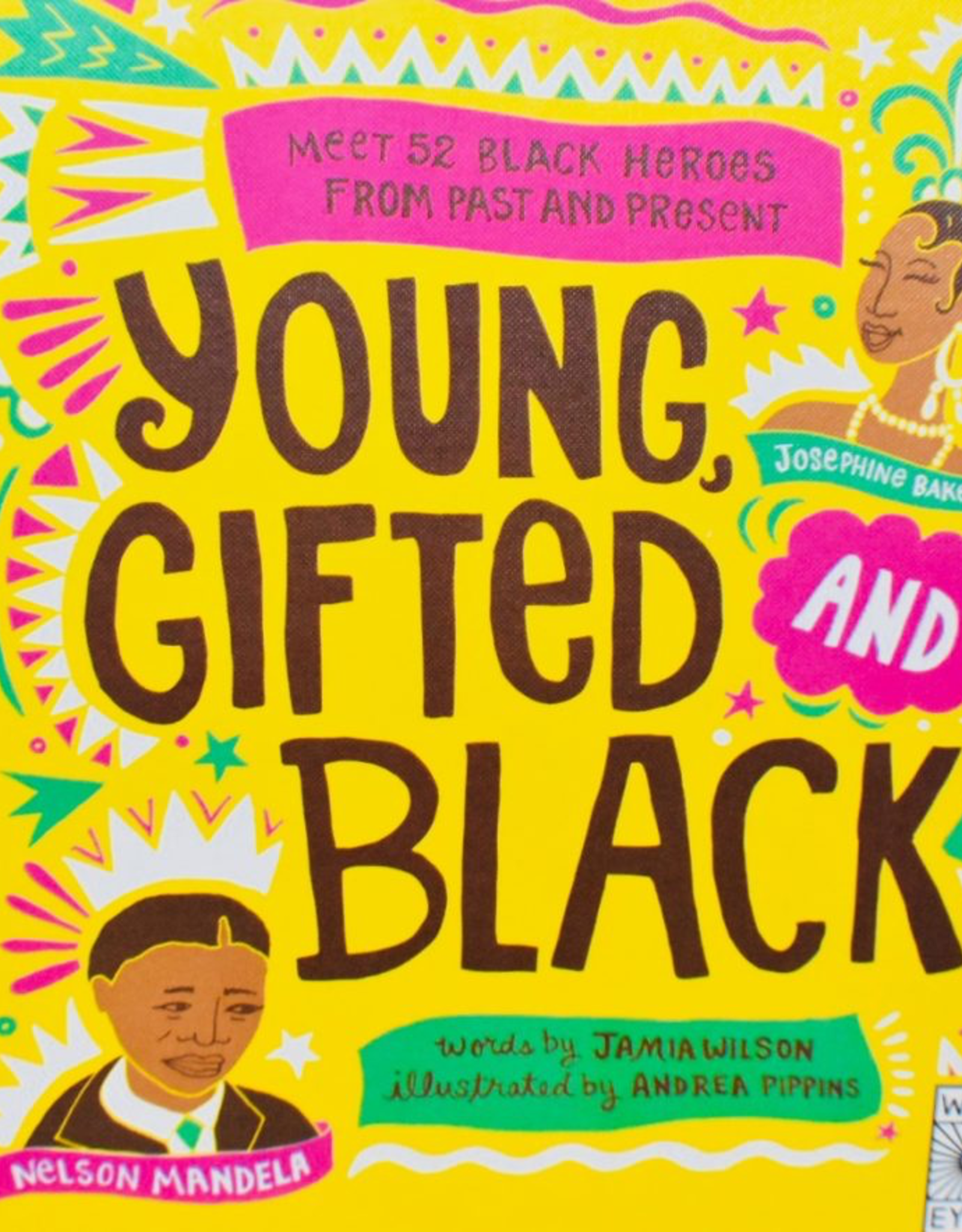 Young, Gifted and Black by Jamia Wilson