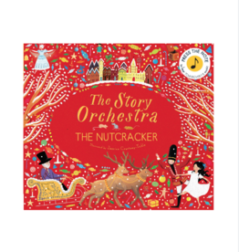 The Story Orchestra: The Nutcracker By: Jessica Courtney-Tickle