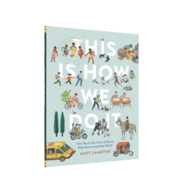 This Is How We Do It by: Matt Lamothe