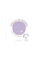 Hello In There! A Big Sister's Book Of Waiting by: Jo Witek
